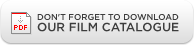 Don't forget to download our film catalogue
